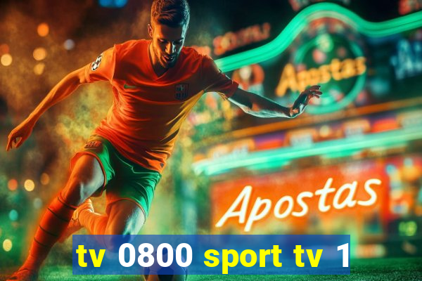 tv 0800 sport tv 1